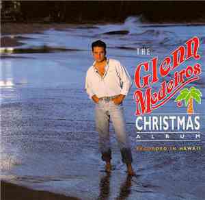 Glenn Medeiros - The Glenn Medeiros Christmas Album