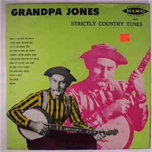 Grandpa Jones - Strictly Country Tunes