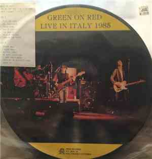Green On Red - Live In Italy 1985