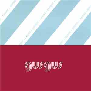 GusGus - Desire