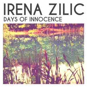 Irena Zilic - Days Of Innocence