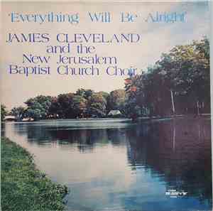 James Cleveland and The New Jerusalem Baptist Church Choir - Everything Wil ...