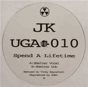 JK - Spend A Lifetime
