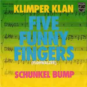 Klimper Klan - Five Funny Fingers (Flohwalzer)