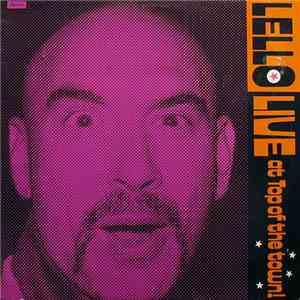 Lello - Live At The Top Of The Town!