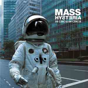 Mass Hysteria  - De Cercle En Cercle