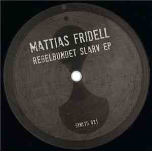 Mattias Fridell - Regelbundet Slarv EP