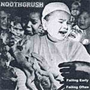Noothgrush - Failing Early, Failing Often