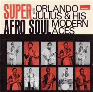 Orlando Julius & His Modern Aces - Super Afro Soul