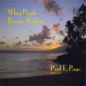 Paul F. Page  - When Pearls Become Wisdom