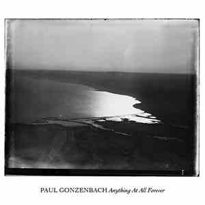 Paul Gonzenbach - Anything At All Forever