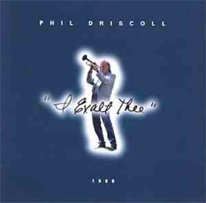 Phil Driscoll - I Exalt Thee