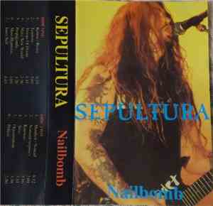 Sepultura - Nailbomb