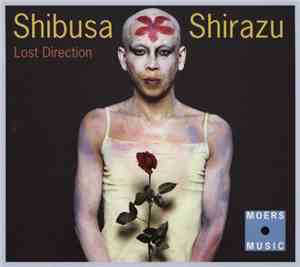 Shibusa Shirazu - Lost Direction
