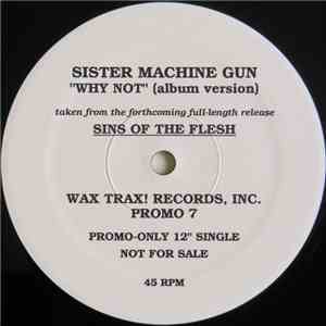 Sister Machine Gun - Why Not