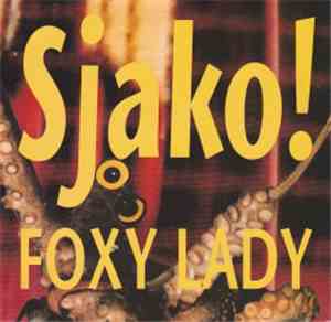 Sjako! - Foxy Lady