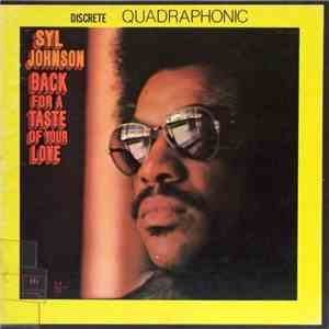 Syl Johnson - Back For A Taste Of Your Love