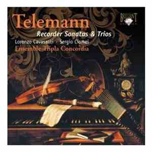 Telemann / Lorenzo Cavasanti, Sergio Ciomei, Ensemble Tripla Concordia - Re ...