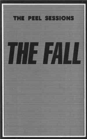 The Fall - The Peel Sessions