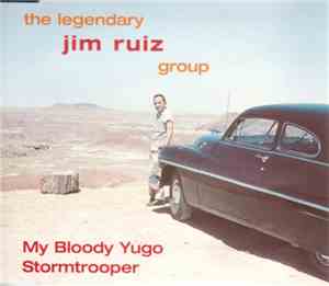 The Legendary Jim Ruiz Group - My Bloody Yugo
