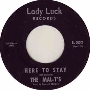 The Mal-T's - Here To Stay / Stand Up Today