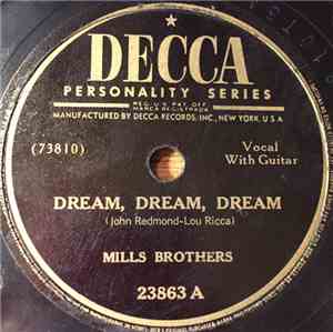 The Mills Brothers - Dream, Dream, Dream / Across The Alley From The Alamo