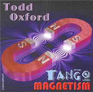 Todd Oxford - Tango Magnetism