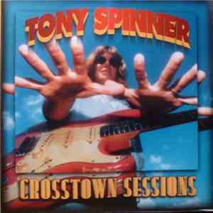 Tony Spinner - Crosstown Sessions