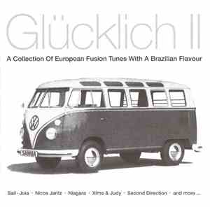 Various - Glücklich II (A Collection Of European Fusion Tunes With A Brazil ...