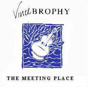 Vince Brophy - The Meeting Place