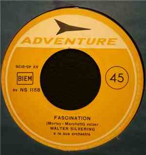 Walter Silvering E la Sua Orchestra - Fascination