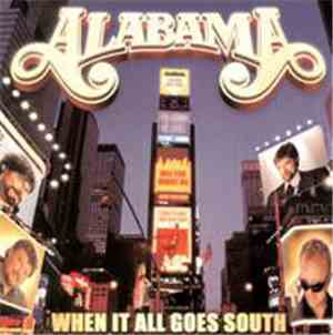 Alabama - When It All Goes South