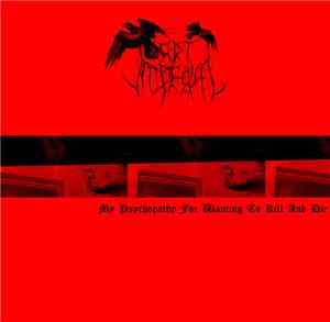 Art Imperial - My Psychpathy For Wanting To Kill And Die