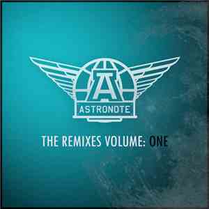 Astronote - The Remixes Volume : One