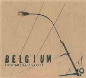Belgium  - live @ NACHTAKTIV 2009