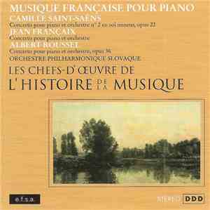 Camille Saint-Saëns - Jean Françaix - Albert Roussel - Musique Française Po ...