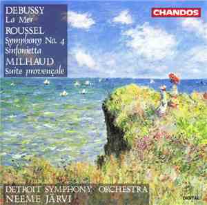 Debussy / Roussel / Milhaud - Detroit Symphony Orchestra, Neeme Järvi - La  ...