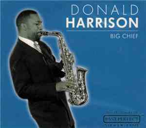 Donald Harrison - Big Chief