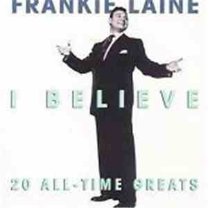 Frankie Laine - I Believe