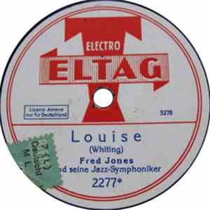 Fred Jones Und Seine Jazz-Symphoniker - Louise / Keiner Hat Dich Je So Heiß ...