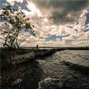 Goran Geto - Diving To Deep (Dub Techno Edition)
