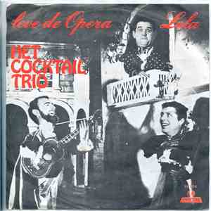 Het Cocktail Trio - Leve De Opera