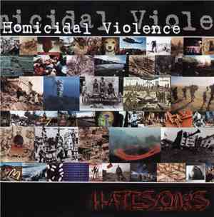 Homicidal Violence - Hatesongs