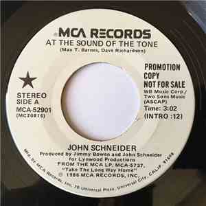 John Schneider - At The Sound Of The Tone