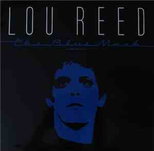 Lou Reed - The Blue Mask = La Máscara Azul