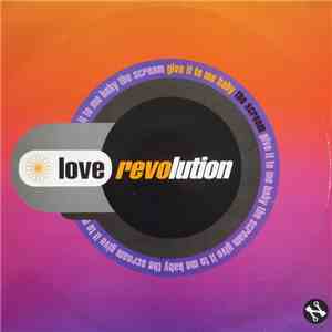 Love Revolution - Give It To Me Baby