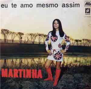Martinha - Eu Te Amo Mesmo Assim