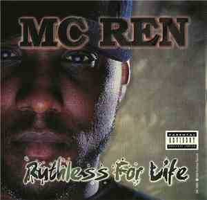 MC Ren - Ruthless For Life
