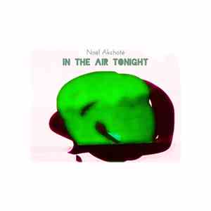 Noël Akchoté - In The Air Tonight (WFMU)