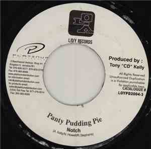 Notch - Panty Pudding Pie